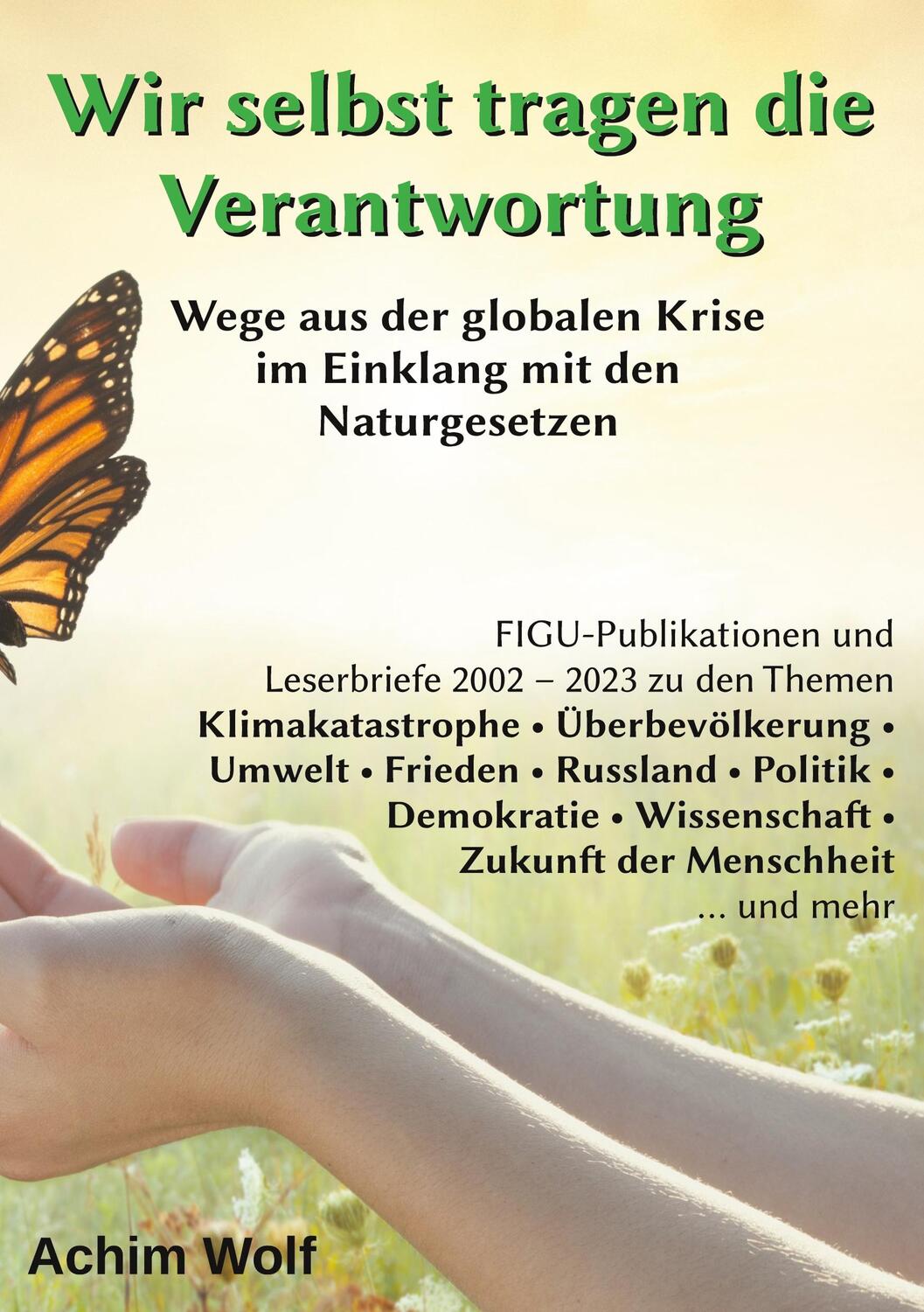 Cover: 9783751972246 | Wir selbst tragen die Verantwortung | Achim Wolf | Buch | 392 S.