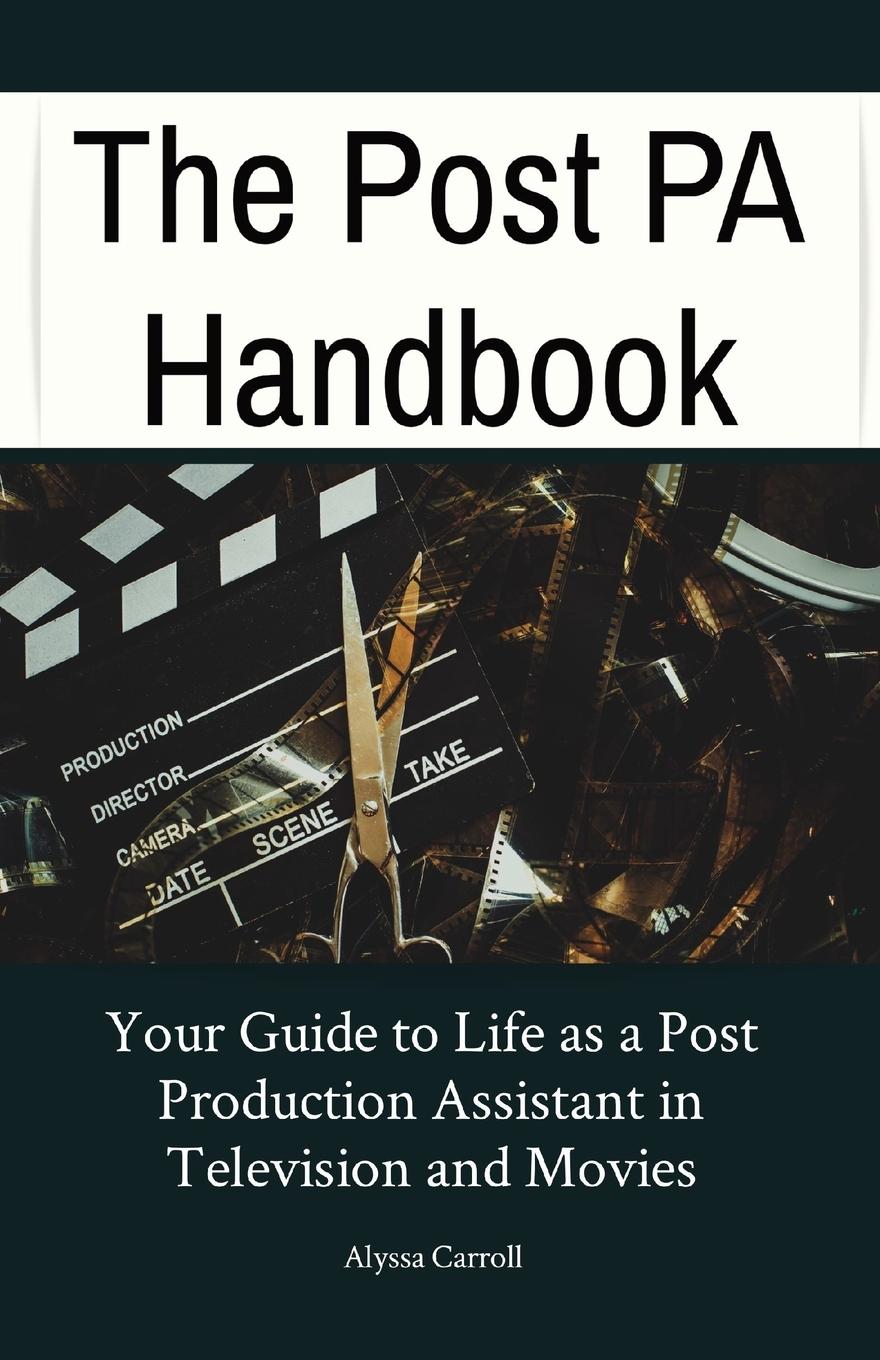 Cover: 9798218224745 | The Post PA Handbook | Alyssa Carroll | Taschenbuch | Englisch | 2023