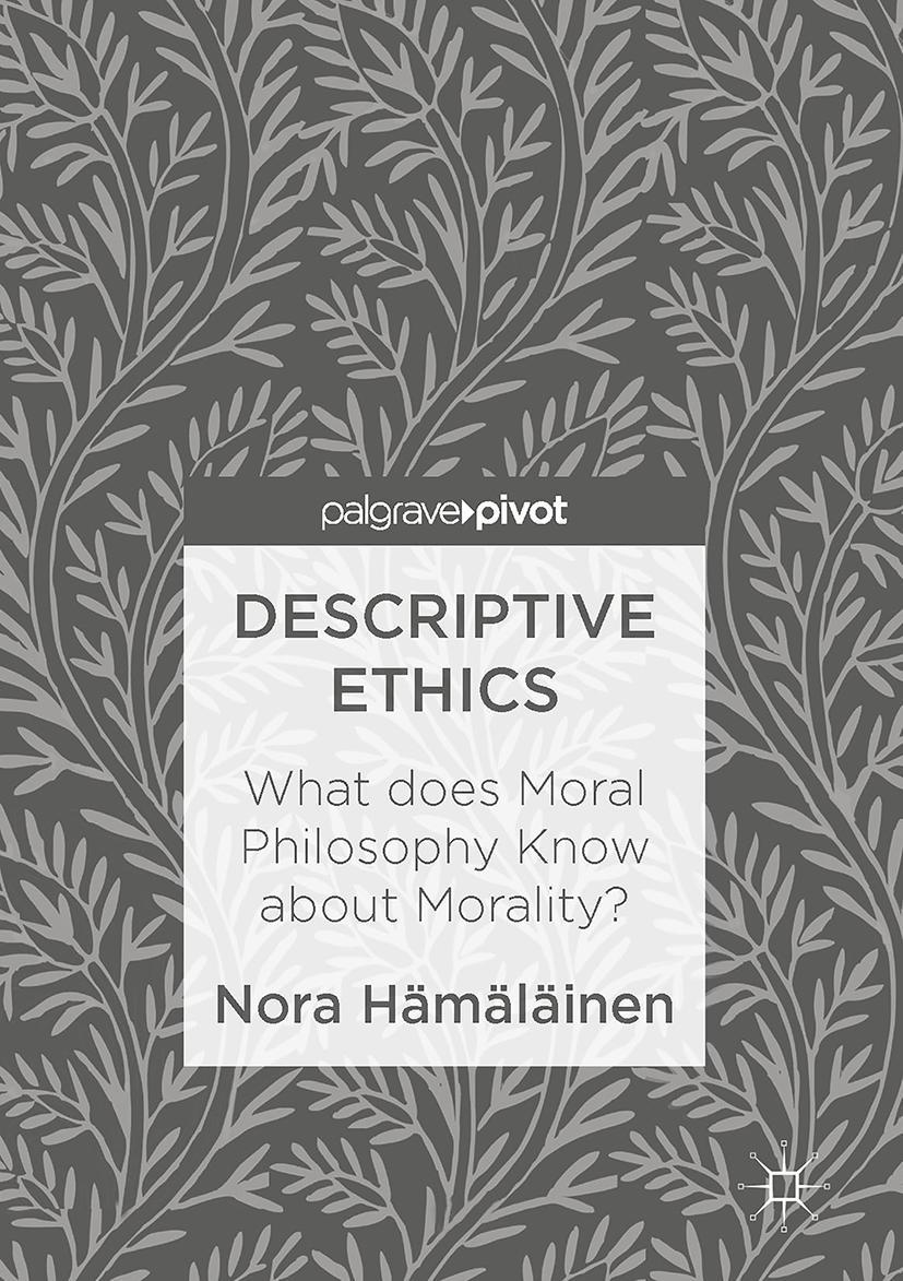 Cover: 9781137586162 | Descriptive Ethics | What does Moral Philosophy Know about Morality?