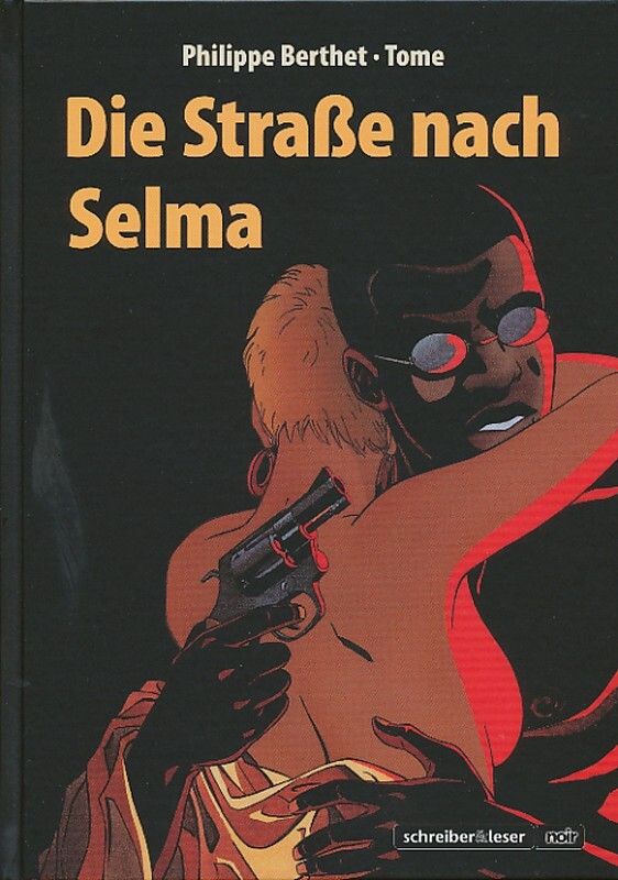 Cover: 9783941239562 | Die Staße nach Selma | noir, s&l noir | Tome | Buch | 80 S. | Deutsch