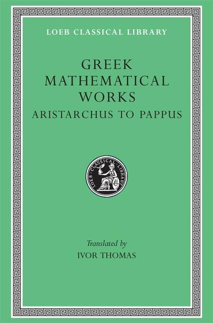 Cover: 9780674993990 | Greek Mathematical Works, Volume II: Aristarchus to Pappus | Thales