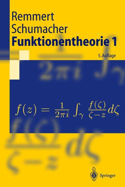 Cover: 9783540418559 | Funktionentheorie 1 | Georg Schumacher (u. a.) | Taschenbuch | xx