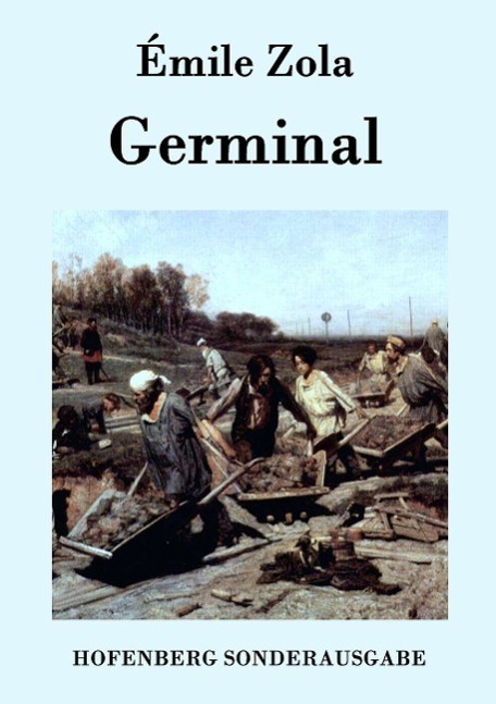 Cover: 9783843076210 | Germinal | Émile Zola | Taschenbuch | Hofenberg | EAN 9783843076210