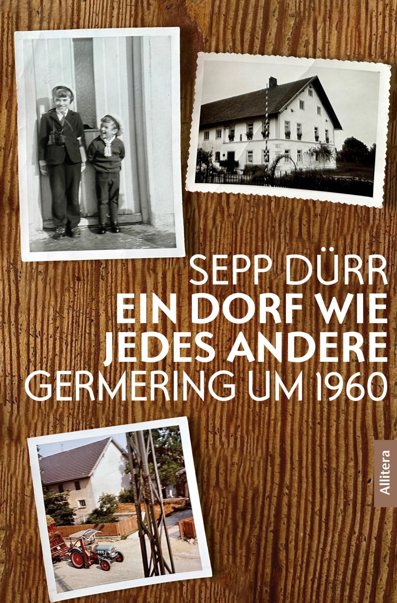 Cover: 9783962334529 | Ein Dorf wie jedes andere | Germering um 1960 | Sepp Dürr | Buch