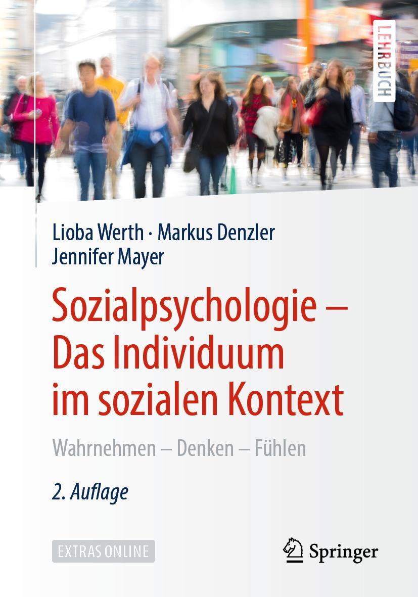 Cover: 9783662538968 | Sozialpsychologie - Das Individuum im sozialen Kontext | Werth (u. a.)