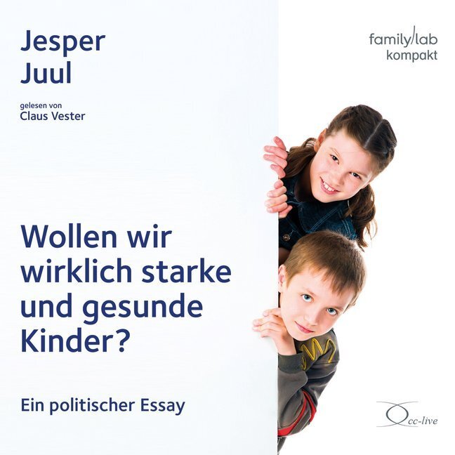 Cover: 9783956164330 | Wollen wir wirklich starke und gesunde Kinder?, 1 Audio-CD | Juul | CD