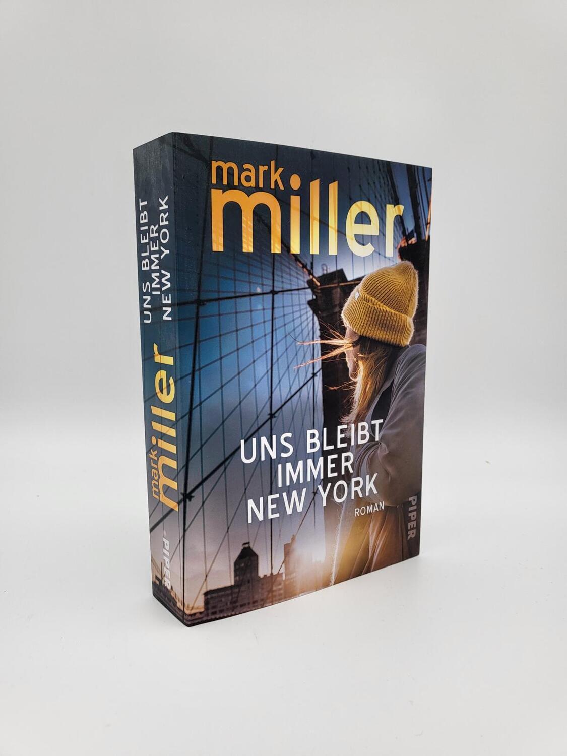 Bild: 9783492063562 | Uns bleibt immer New York | Mark Miller | Taschenbuch | 432 S. | 2023