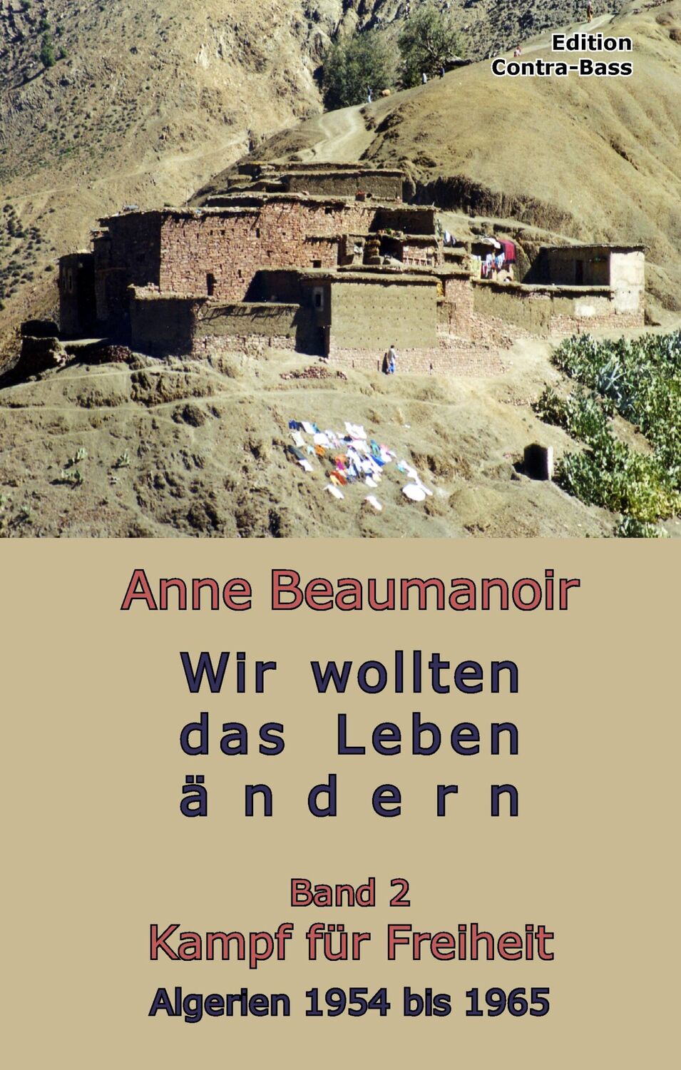 Cover: 9783943446463 | Wir wollten das Leben ändern - Band 2 | Anne Beaumanoir | Taschenbuch