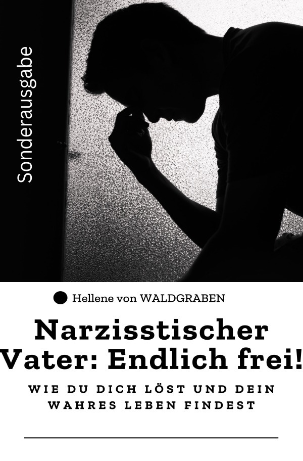 Cover: 9783759866936 | Narzisstischer Vater: Endlich frei! - Wie du dich löst und dein...