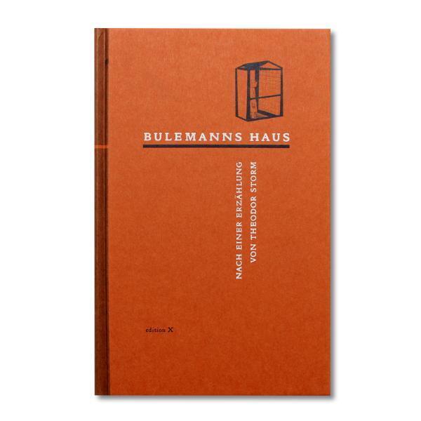 Cover: 9783926048707 | Bulemanns Haus | Rolf Harten (u. a.) | Buch | Edition X | Nieswand