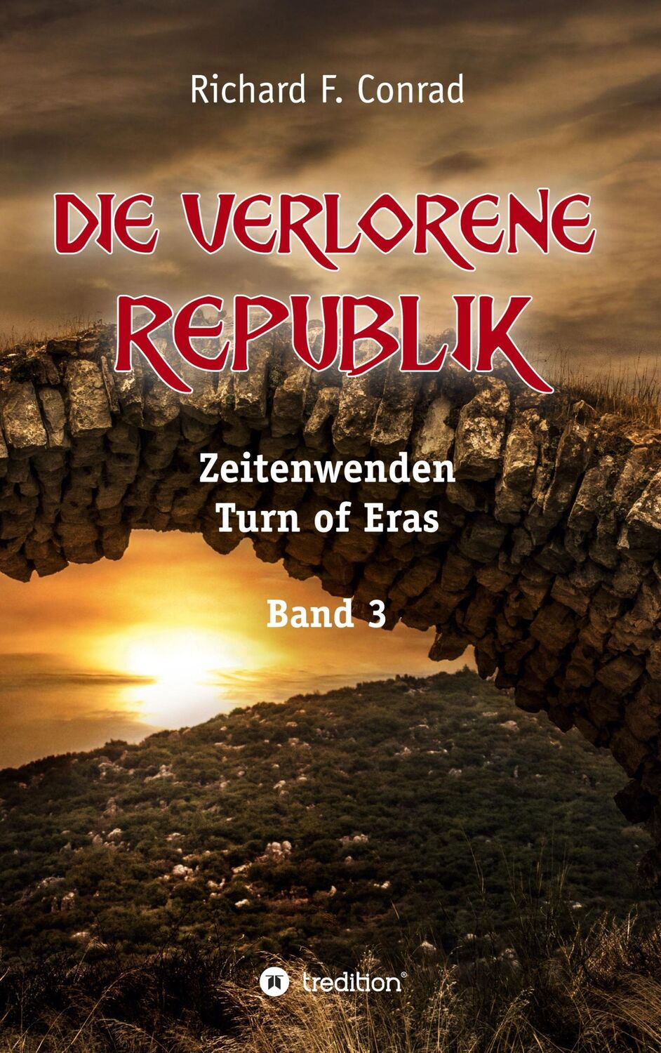 Cover: 9783347008618 | Die verlorene Republik | Richard F. Conrad | Taschenbuch | Paperback