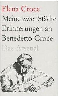 Cover: 9783931109035 | Meine zwei Städte | Elena Croce (u. a.) | Taschenbuch | Deutsch | 1997