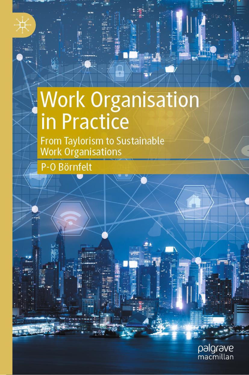 Cover: 9783031216664 | Work Organisation in Practice | P-O Börnfelt | Buch | xiii | Englisch