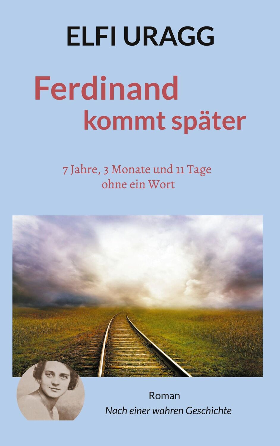 Cover: 9783759723000 | Ferdinand kommt später | 7 Jahre, 3 Monate und 11 Tage ohne ein Wort