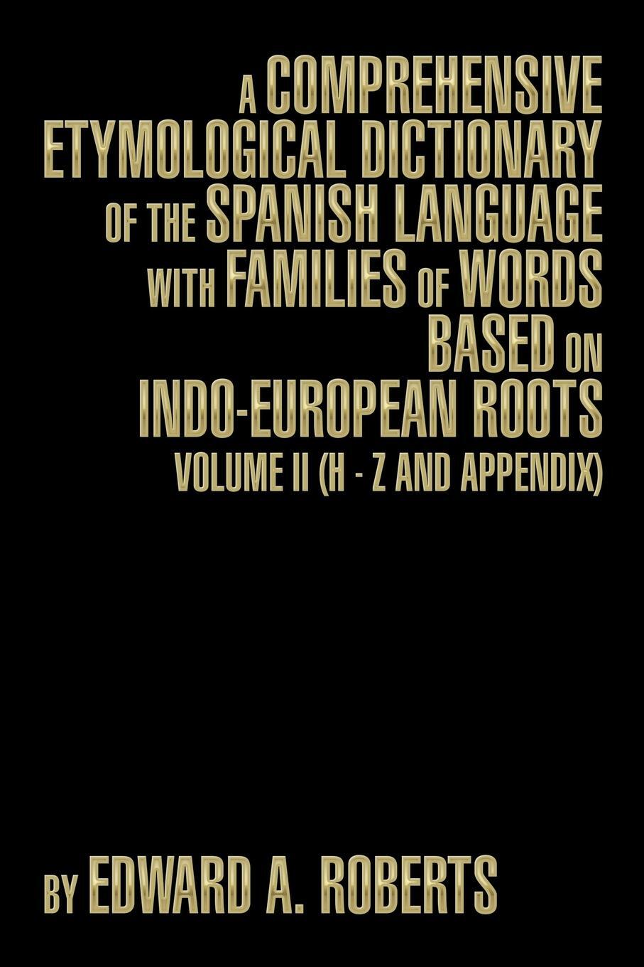 Cover: 9781493191130 | A Comprehensive Etymological Dictionary of the Spanish Language...