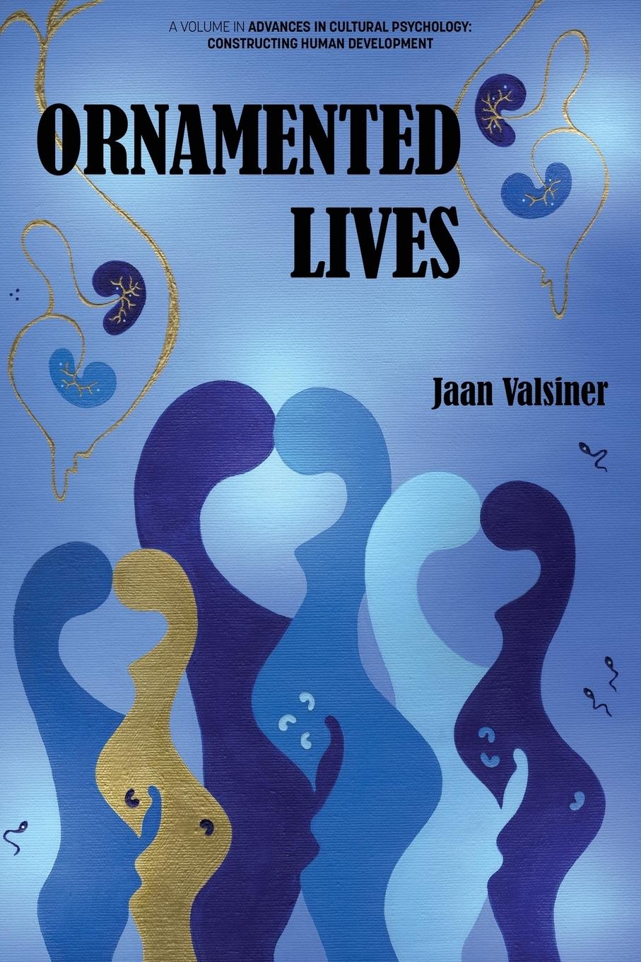 Cover: 9781641134682 | ORNAMENTED LIVES | Jaan Valsiner | Taschenbuch | Englisch | 2018