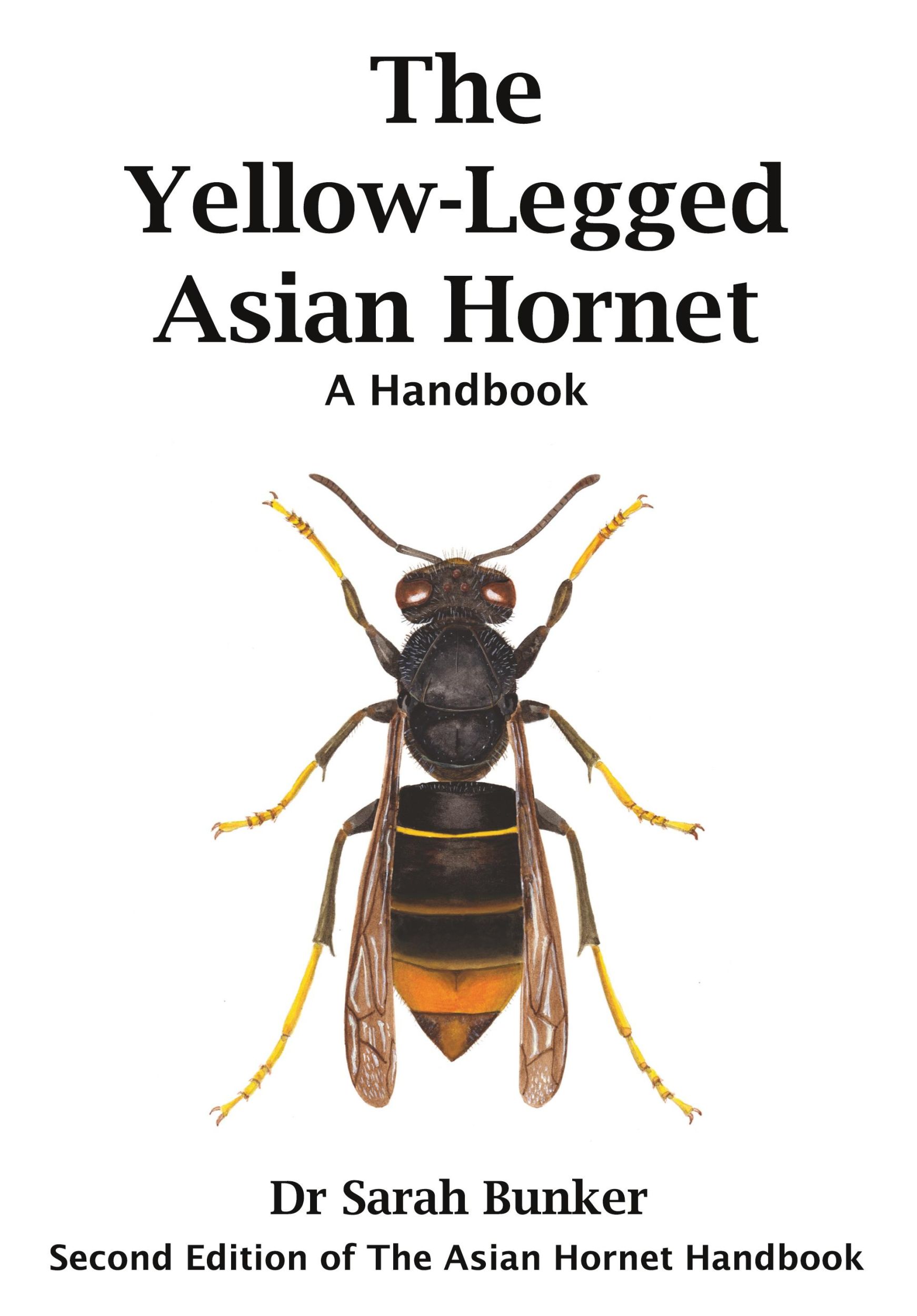 Cover: 9781916087118 | The Yellow-Legged Asian Hornet - A Handbook | Sarah Bunker | Buch