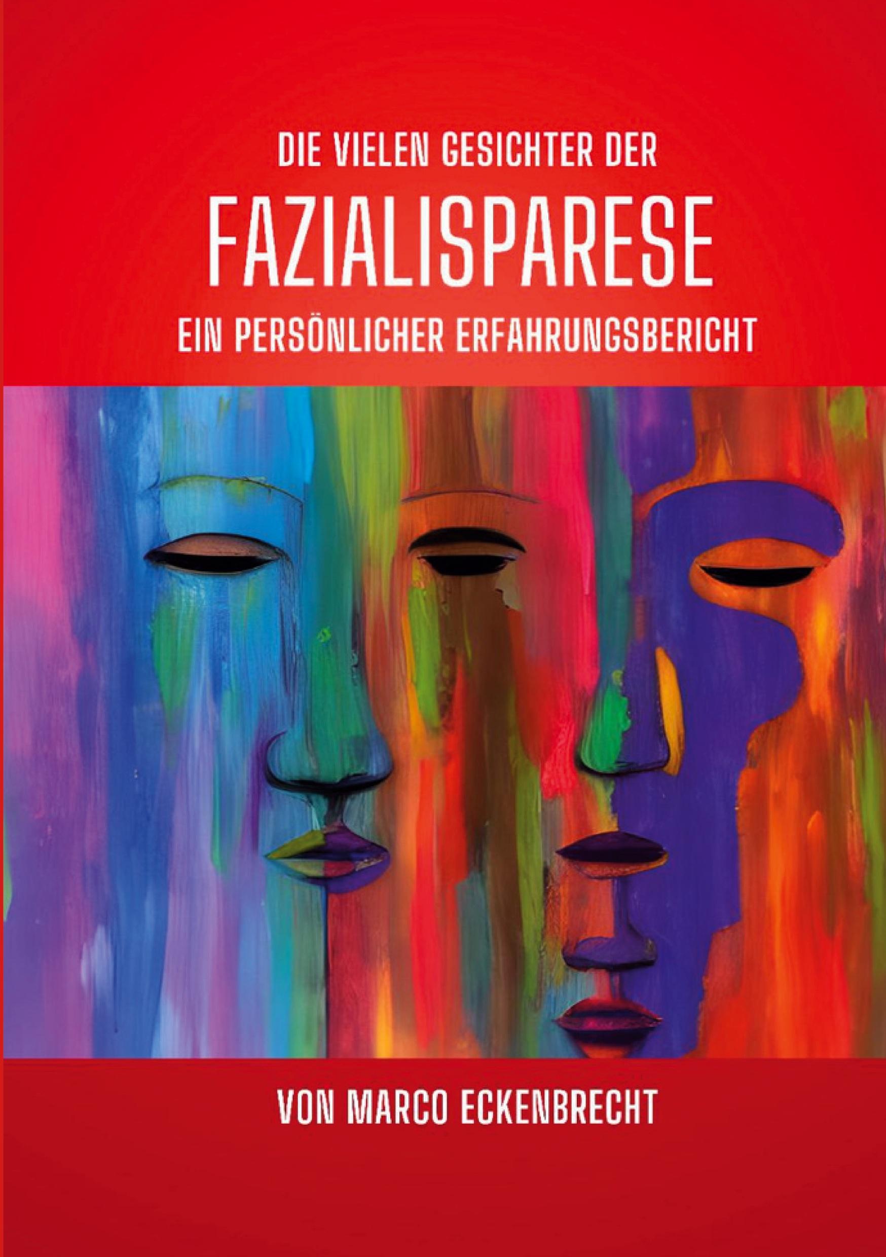 Cover: 9783769326192 | Die vielen Gesichter der Fazialisparese | Marco Eckenbrecht | Buch