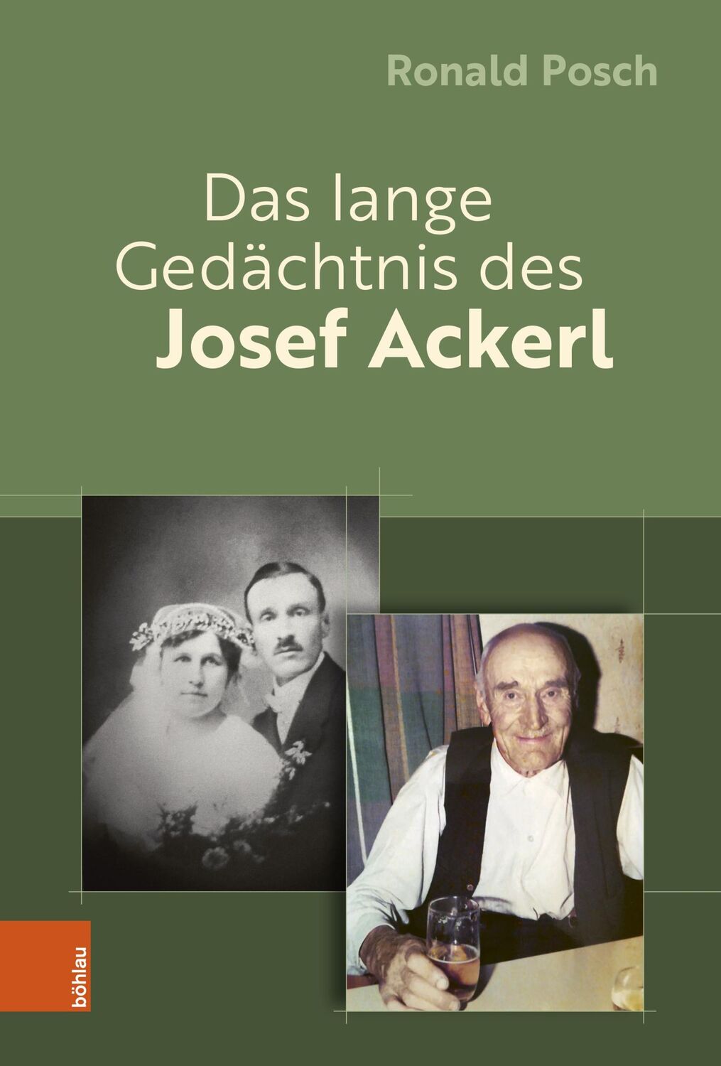 Cover: 9783205219767 | Das lange Gedächtnis des Josef Ackerl | Ronald Posch | Buch | 328 S.