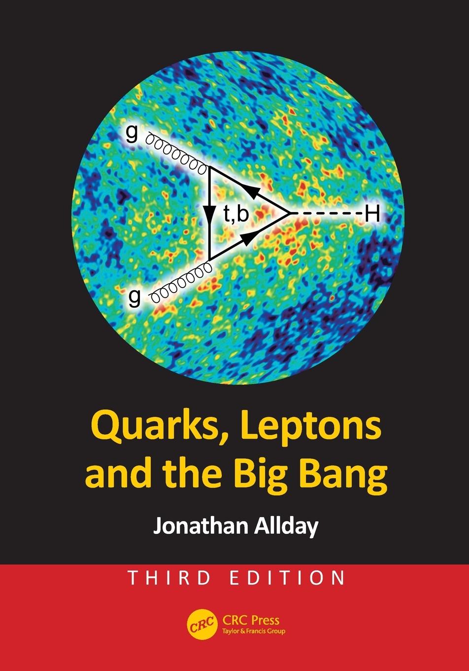 Cover: 9781498773119 | Quarks, Leptons and the Big Bang | Jonathan Allday | Taschenbuch