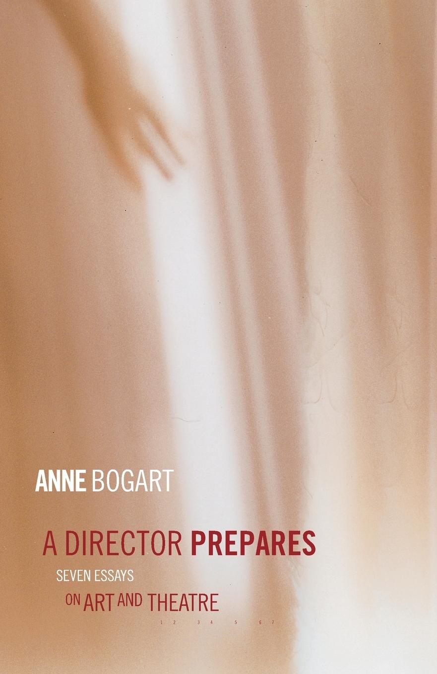 Cover: 9780415238328 | A Director Prepares | Seven Essays on Art and Theatre | Anne Bogart