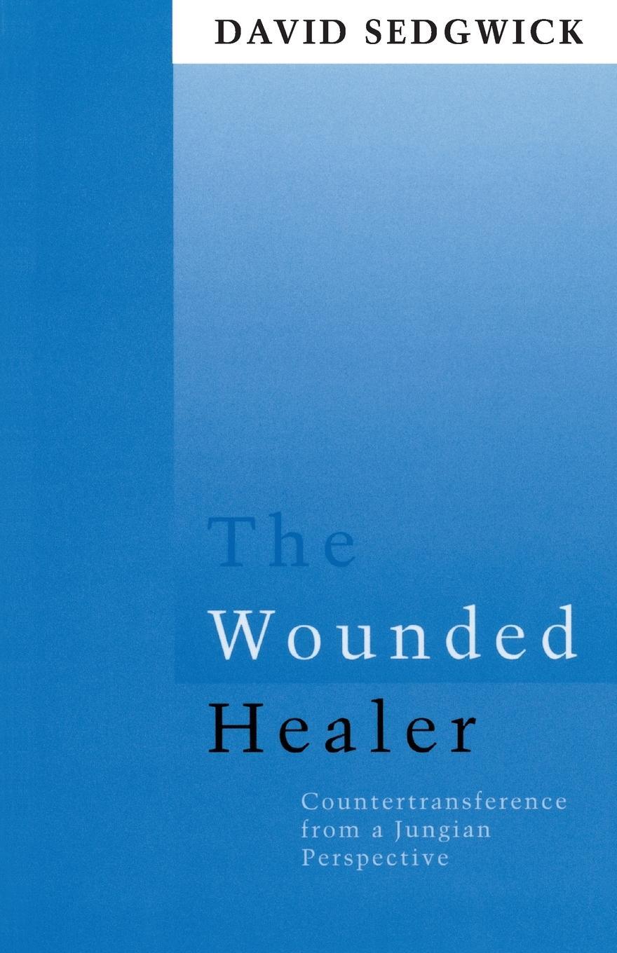 Cover: 9780415106207 | The Wounded Healer | Counter-Transference from a Jungian Perspective