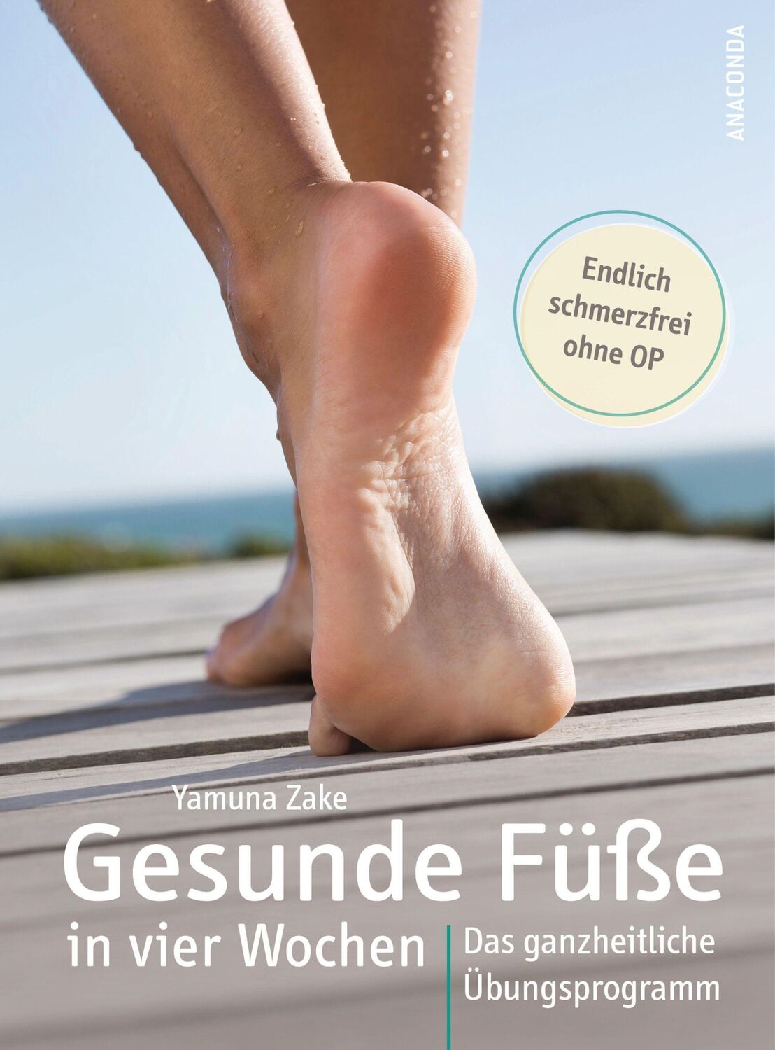 Cover: 9783730610923 | Gesunde Füße in vier Wochen. Das ganzheitliche Übungsprogramm | Zake