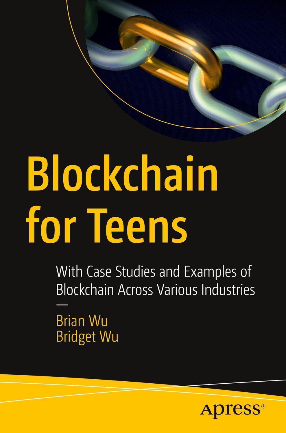 Cover: 9781484288078 | Blockchain for Teens | Bridget Wu (u. a.) | Taschenbuch | Paperback