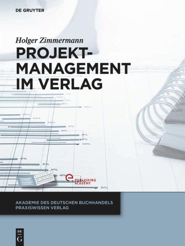 Cover: 9783110323771 | Projektmanagement im Verlag | Holger Zimmermann | Buch | VI | Deutsch