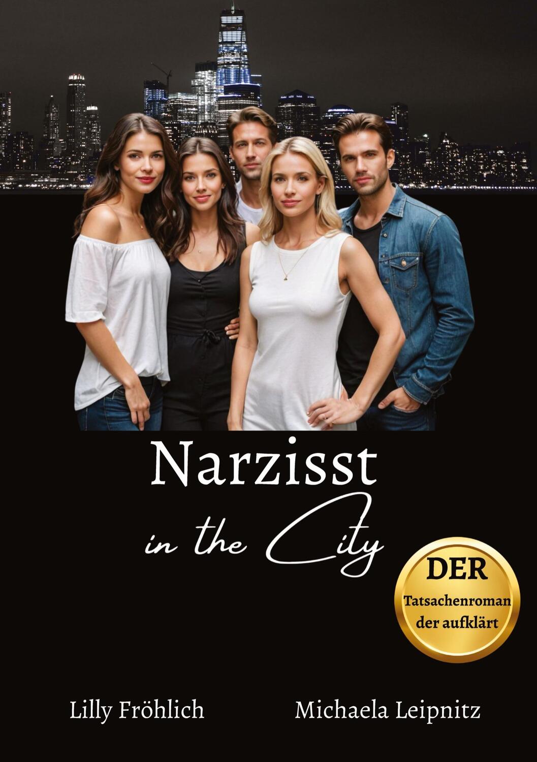 Cover: 9783384350558 | Narzisst in the City - Ein humorvoller Tatsachenroman über...