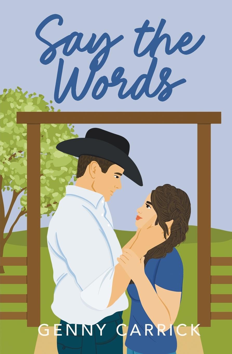 Cover: 9781957745022 | Say the Words | Genny Carrick | Taschenbuch | Paperback | Englisch