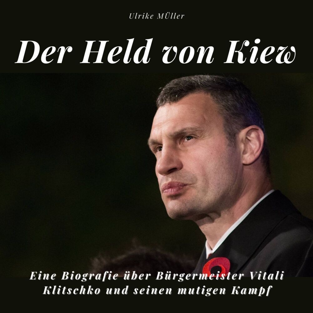 Cover: 9783750516809 | Der Held von Kiew | Ulrike Müller | Taschenbuch | 80 S. | Deutsch