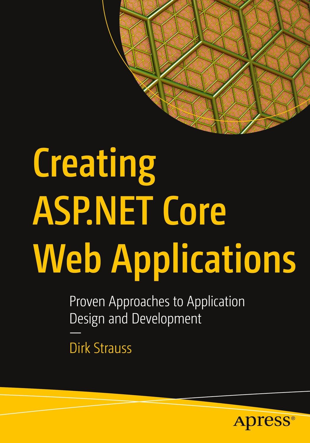 Cover: 9781484268278 | Creating ASP.NET Core Web Applications | Dirk Strauss | Taschenbuch