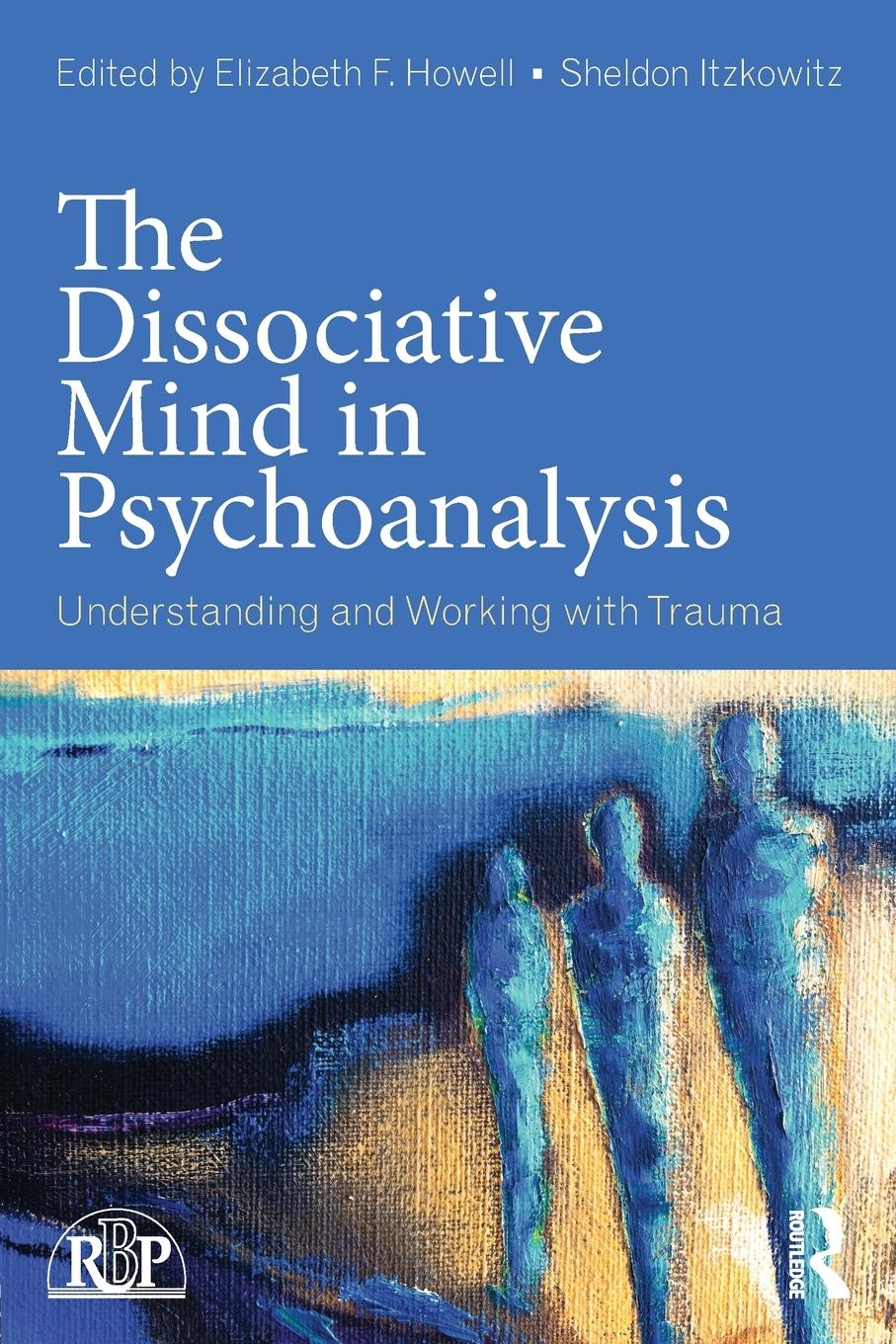 Cover: 9780415736015 | The Dissociative Mind in Psychoanalysis | Elizabeth Howell (u. a.)