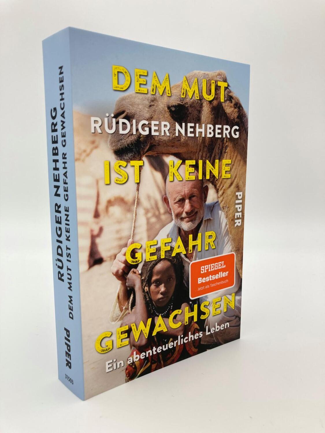 Bild: 9783492315036 | Dem Mut ist keine Gefahr gewachsen | Rüdiger Nehberg | Taschenbuch