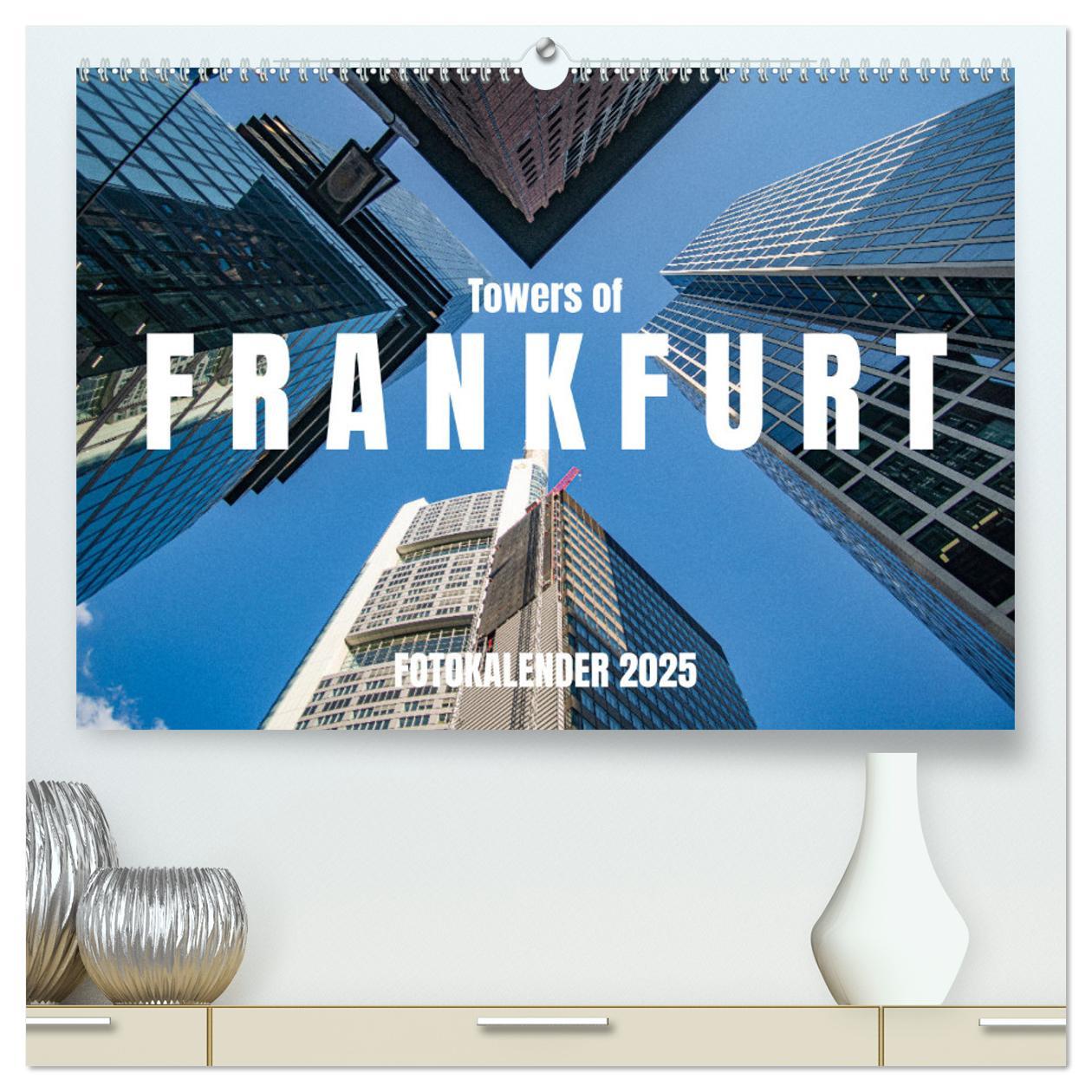 Cover: 9783383992834 | Towers of Frankfurt Fotokalender 2025 (hochwertiger Premium...