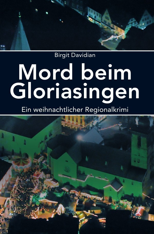 Cover: 9783746770468 | Mord beim Gloriasingen | Ein weihnachtlicher Regional-Krimi | Davidian