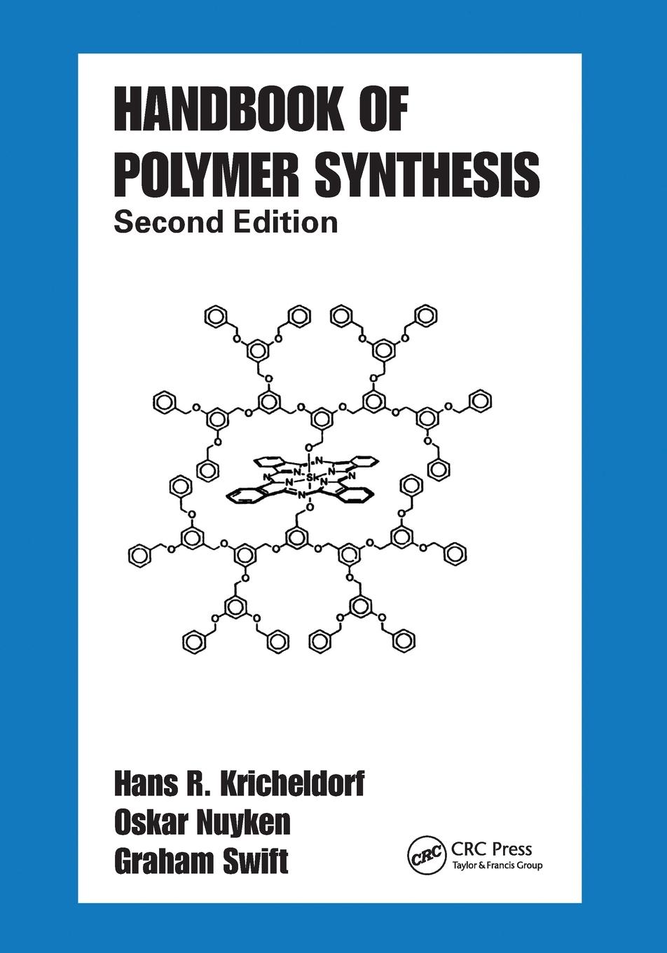 Cover: 9780367578220 | Handbook of Polymer Synthesis | Second Edition | Kricheldorf (u. a.)