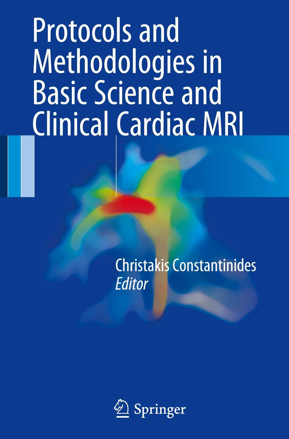 Cover: 9783319530000 | Protocols and Methodologies in Basic Science and Clinical Cardiac MRI