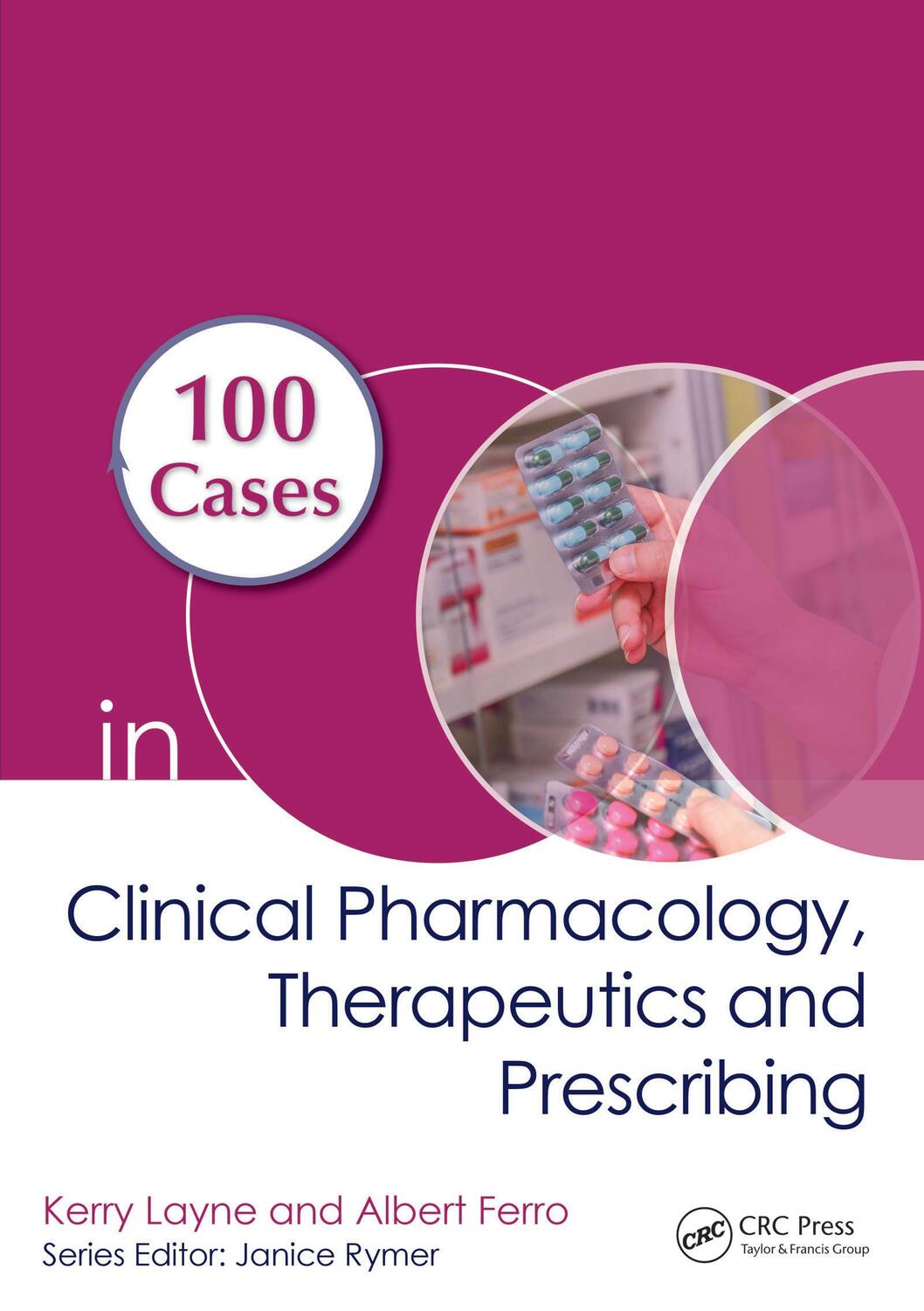 Cover: 9781138489592 | 100 Cases in Clinical Pharmacology, Therapeutics and Prescribing