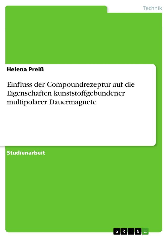 Cover: 9783640590926 | Einfluss der Compoundrezeptur auf die Eigenschaften...