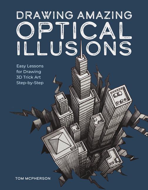 Cover: 9798888141564 | Drawing Amazing Optical Illusions | Tom McPherson | Taschenbuch | 2024