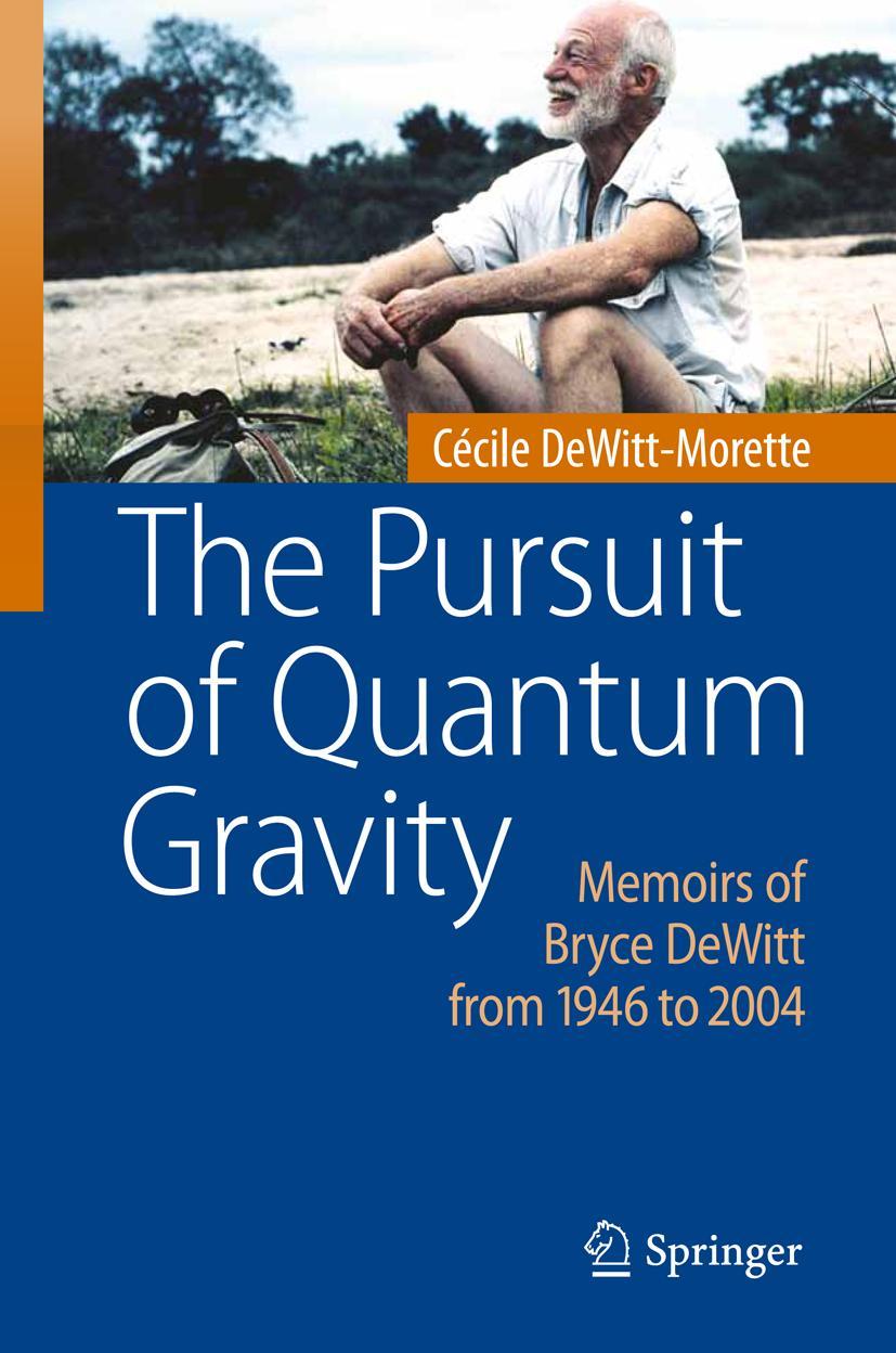 Cover: 9783642142697 | The Pursuit of Quantum Gravity | Cécile Dewitt-Morette | Buch | xii