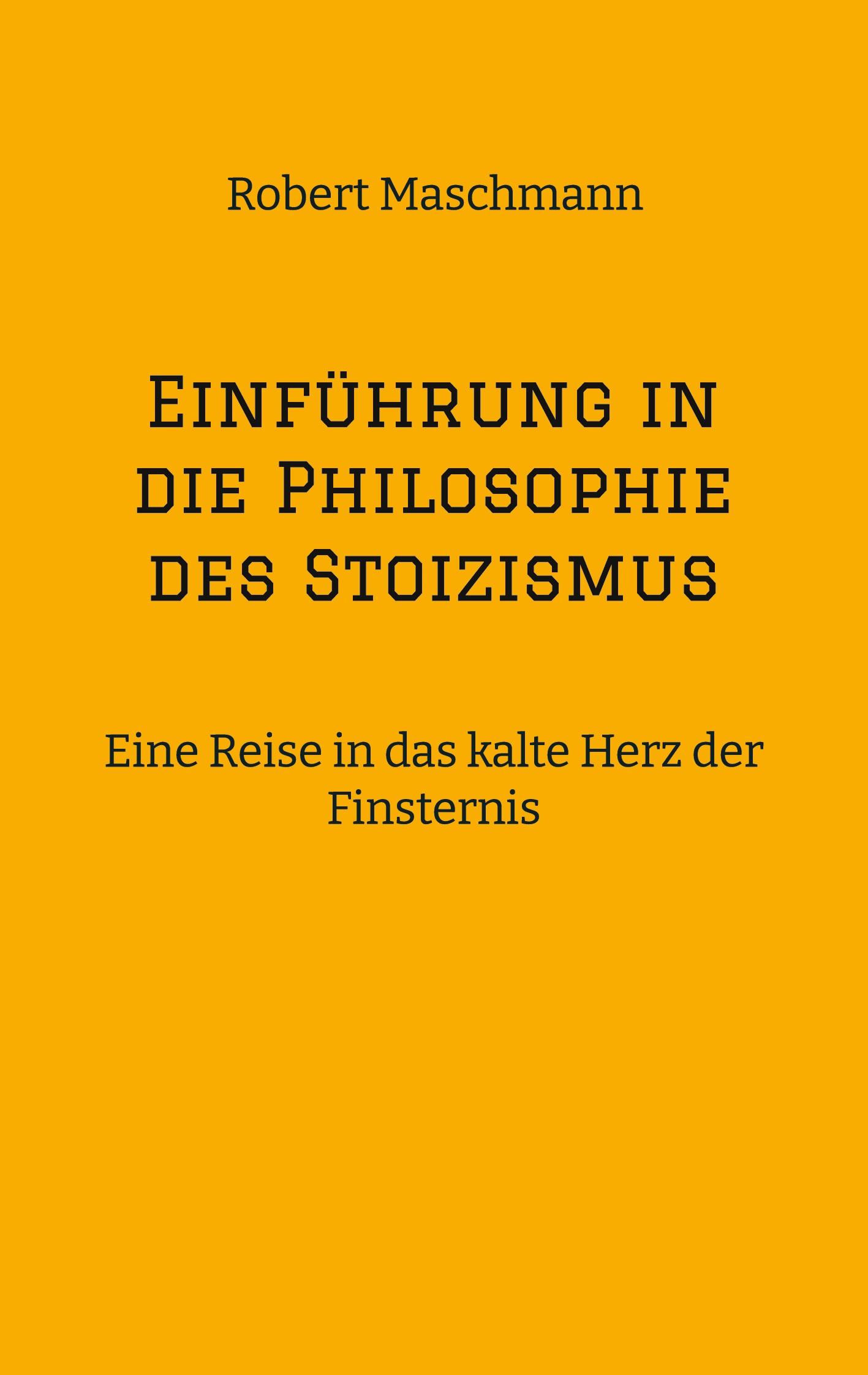 Cover: 9783384100467 | Einführung in die Philosophie des Stoizismus | Robert Maschmann | Buch