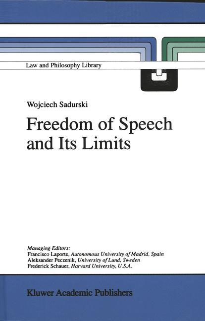 Cover: 9781402002816 | Freedom of Speech and Its Limits | Wojciech Sadurski | Taschenbuch