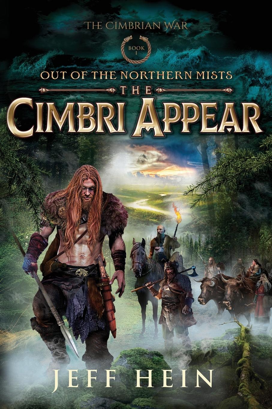 Cover: 9781737553922 | The Cimbri Appear | Out of the Northern Mists | Jeff Hein | Buch