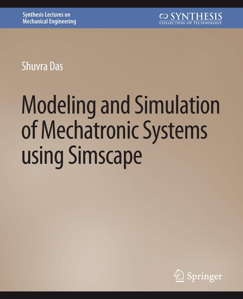 Cover: 9783031796524 | Modeling and Simulation of Mechatronic Systems using Simscape | Das