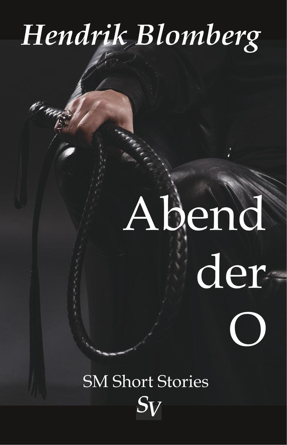 Cover: 9783863320577 | Abend der O | Hendrik Blomberg | Taschenbuch | Schweitzerhaus Verlag