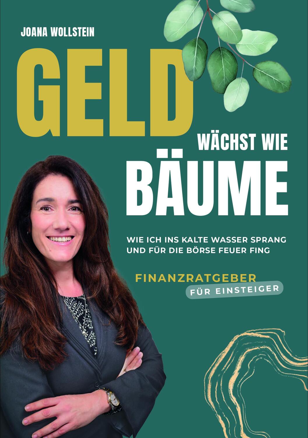 Cover: 9783989425330 | Geld wächst wie Bäume | Joana Wollstein | Taschenbuch | 340 S. | 2024