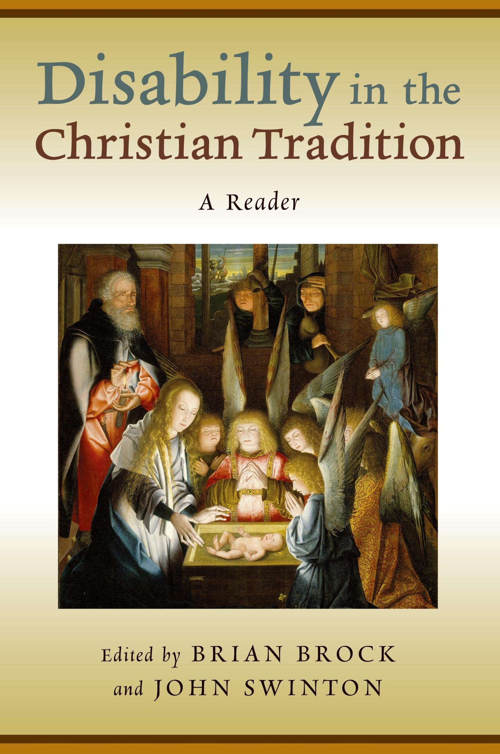 Cover: 9780802866028 | Disability in the Christian Tradition | A Reader | Brian Brock (u. a.)